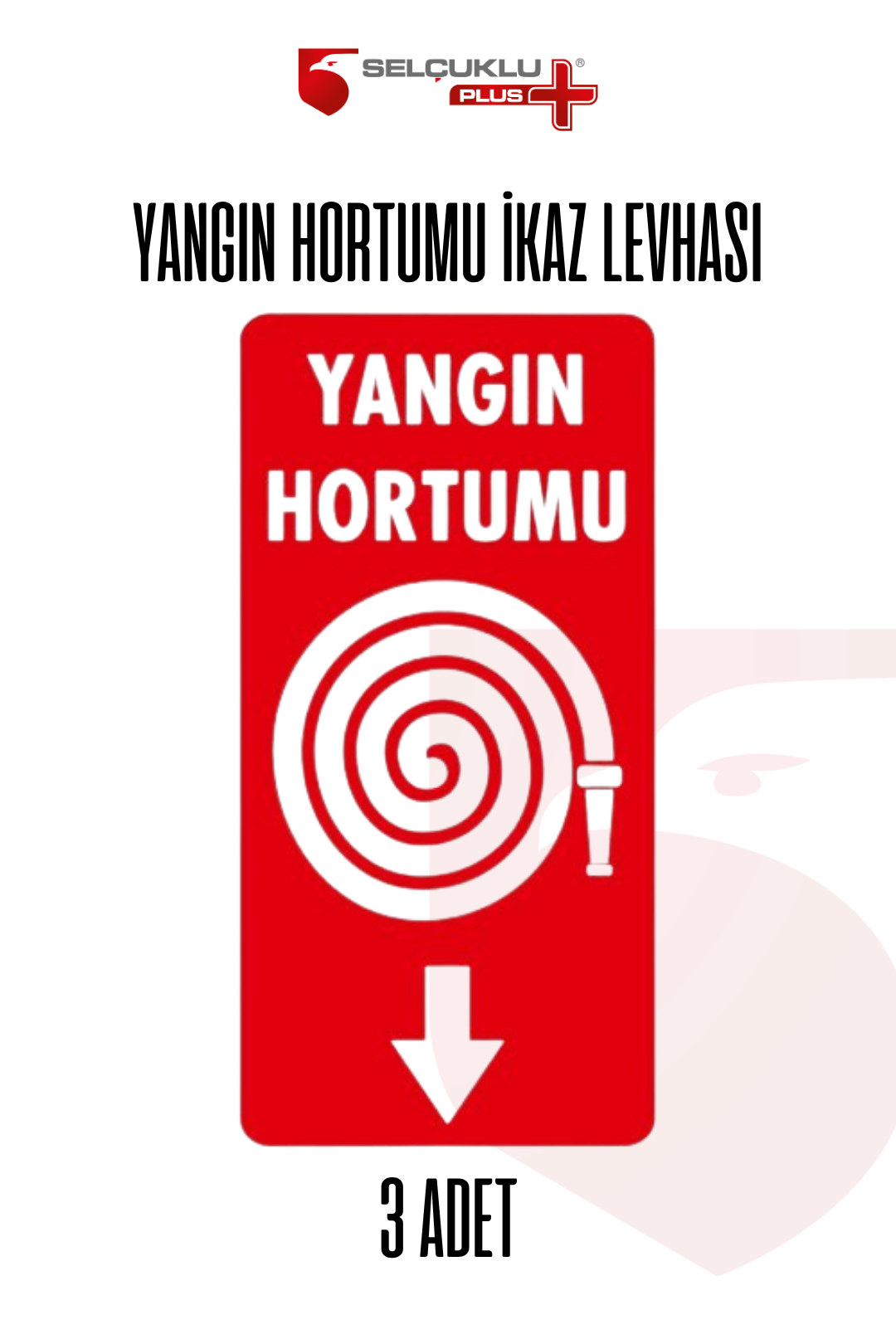 3'Lü Fotolümenli Yangın Hortumu Uyarı Levhası 28,5x12 Kalın Plastik Kırmızı Beyaz Selçuklu Plus