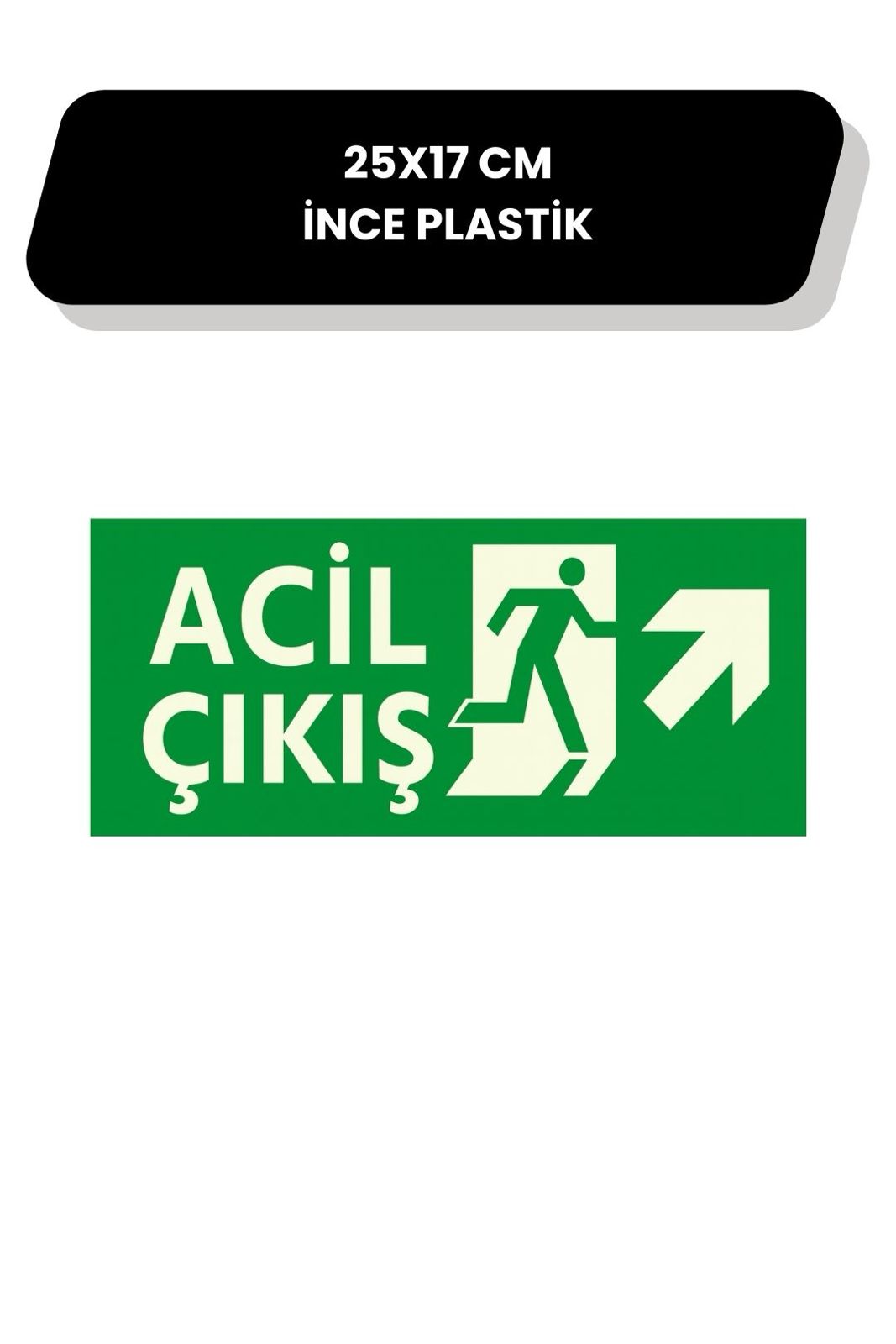 Acil Çıkış Levhası Sağ Yön İnce Plastik 25x17 cm Uyarı Tabelası Yeşil Beyaz